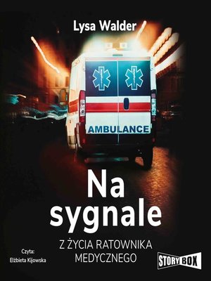 cover image of Na sygnale. Z życia ratownika medycznego
